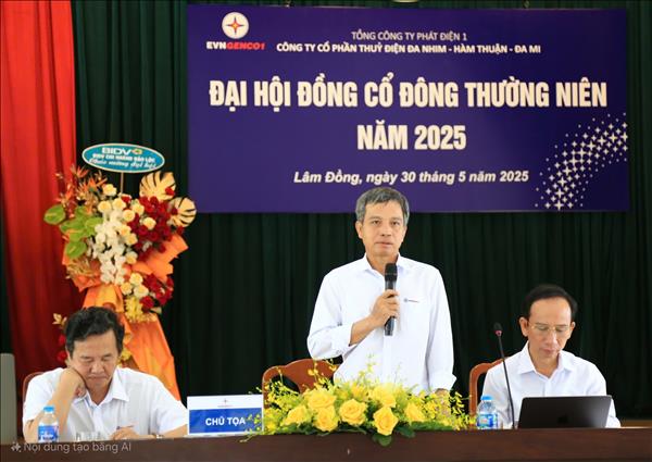 ĐẠI HỘI ĐỒNG CỔ ĐÔNG THƯỜNG NIÊN NĂM 2025 CÔNG TY CỔ PHẦN THỦY ĐIỆN ĐA NHIM - HÀM THUẬN - ĐA MI